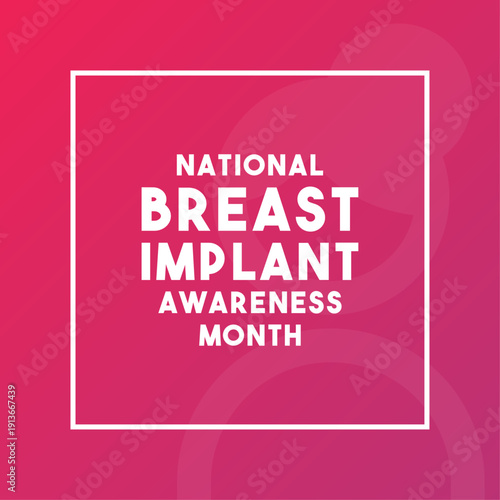 National Breast Implant Awareness Month. March. Gradient background.