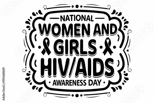NATIONAL WOMEN AND GIRLS HIV AIDS AWARENESS DAY vector illustration isolated on white background