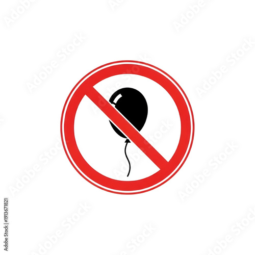 Prohibited Balloon Sign with Red Circle and Diagonal Line