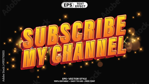 Subscribe my channel vibrant orange text effect with glowing sparkles, ideal for social media creators and content promotion.