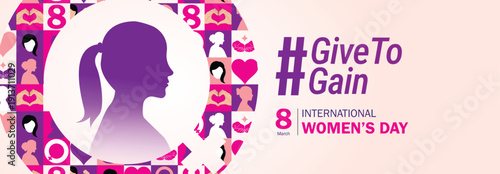 Give To Gain - International women's day concept poster. Woman sign illustration background. 2026 women's day campaign theme - #GiveToGain