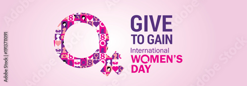 Give To Gain - International women's day concept poster. Woman sign illustration background. 2026 women's day campaign theme - #GiveToGain