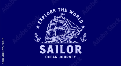 Vintage circular emblem featuring a detailed illustration of a sailing ship with the text "EXPLORE THE WORLD" and "SAILOR OCEAN JOURNEY" on a red background.