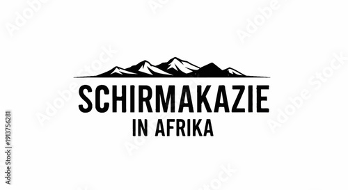 Black mountain range silhouette above text, "SCHIRMAZIE IN AFRIKA