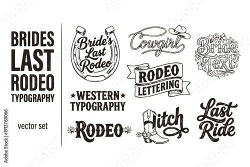 Brides Last Rodeo Typography Western-Typography Rodeo-Lettering Bride-Text Cowgirl-Typography Rodeo-Text Western-Lettering Bride-Typography Last-Rodeo-Text Vector Set - Rodeo Typography