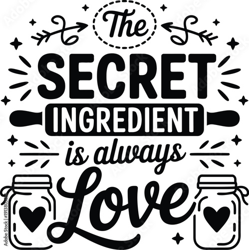 Black and white of jars and text about love as a secret ingredient
