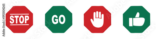 Stop sign and go sign vector illustrations. Stop and go icon or designs
