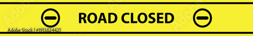 Caution traffic sign. Road closed sign.