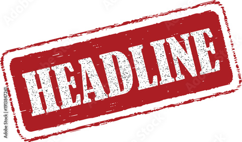 Red headline news stamp for breaking news and announcements