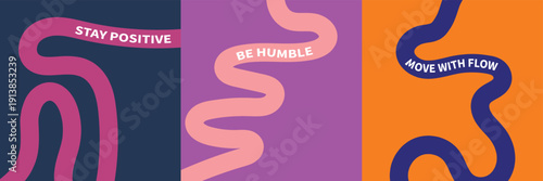Vector illustration set of three vibrant posters and creative wall art with wavy lines and motivational text: 'Stay Positive' on navy, 'Be Humble' on purple, and 'Move with Flow' on orange.
