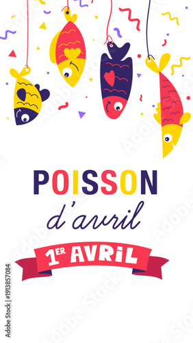 Bannière verticale pour le 1er avril avec poissons colorés suspendus et confettis sur fond clair. Idéal pour story Instagram, affiche mobile ou communication festive humoristique.