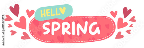 Pink Hello Spring banner with heart pattern and teal speech bubble, romantic seasonal web header isolated on white background. Hells spring pink hand draw doodle sticker and label with text