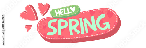 Pink Hello Spring banner with heart pattern and teal speech bubble, romantic seasonal web header isolated on white background. Hells spring pink hand draw doodle sticker and label with text