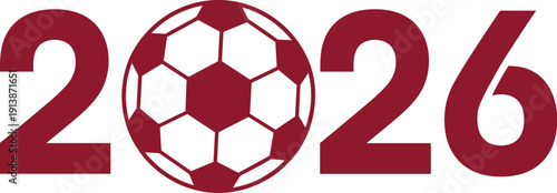 Creative 2026 text design featuring a soccer ball replacing the zero, representing upcoming football tournament, sports championship event, competition,
