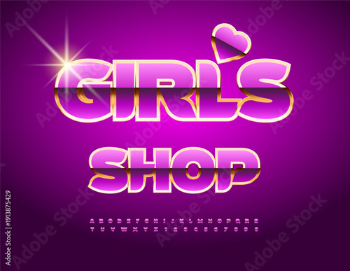 
Vector Glamorous signboard Girls Store with Decorative Heart. Fashion Pink and Golden Font. Glossy Awesome Alphabet Letters and Numbers set.