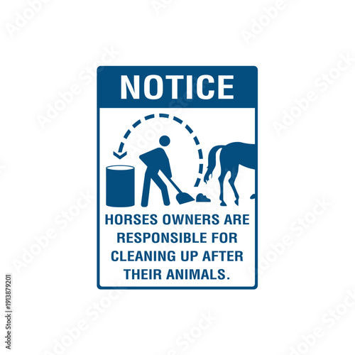 Notice Horses Owners Clean Up After Your Animal Sign