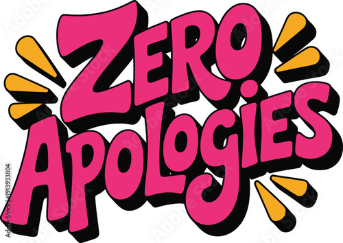 Zero apologies punk style typography sticker with pink and black colors and lightning