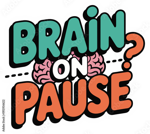 Brain on pause colorful typography sticker with question mark for mental block moments