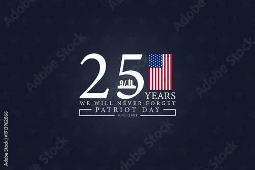 Honoring Heroes The 25th Anniversary of 911 and Our Commitment to Memory