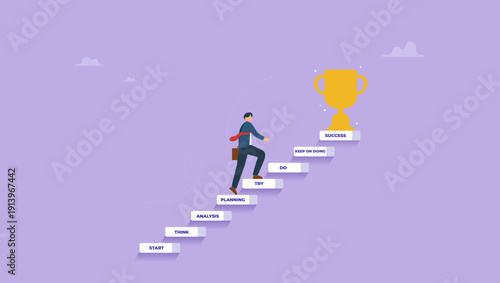 Businessman climbs the ladder with a series of stages towards success. Small step lead to success, the way to achieve big goal, step by step journey to reach achievement with small step.