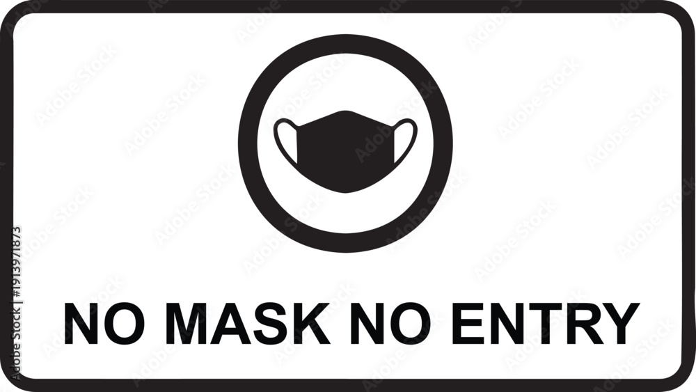 Obraz premium A rectangular sign displaying a face mask icon and a no mask no entry message