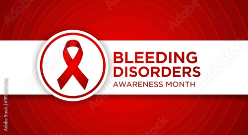 Bleeding Disorders Awareness Month red ribbon symbol on white and red background design