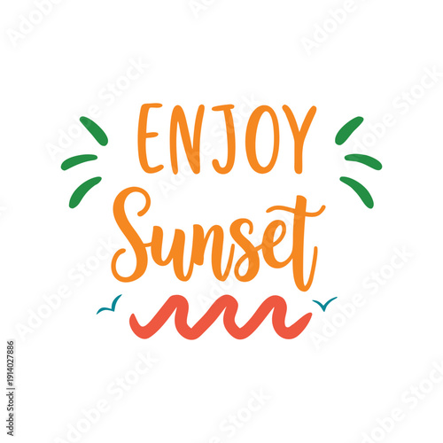 Orange and green enjoy sunset text with decorative