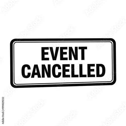 Vector illustration icon event cancelled sign with black text