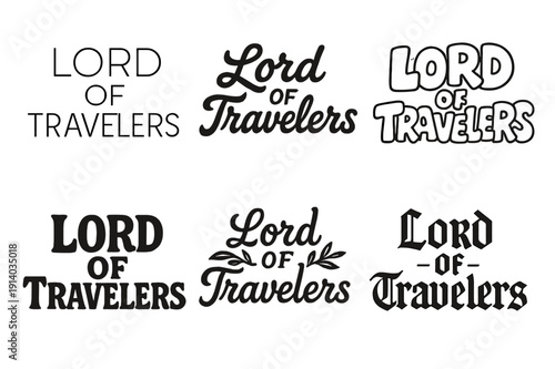 Travel Lettering Variations. Lord of Travelers. Set lettering. harmonious lettering variations of the same emblematic concept (Modern minimal