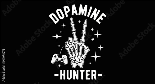 Dopamine Hunter - Sarcastic Skeleton Hand Peace Sign with Game Controller Illustration for Gamers