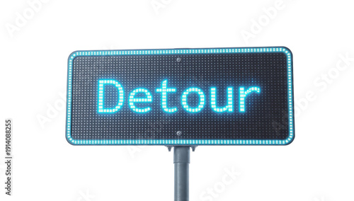 Glowing Detour Sign