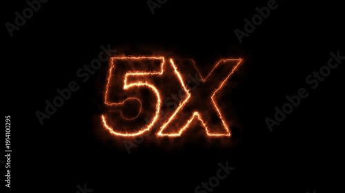 5x fire text animation with intense burning flame effect. realistic burning 5x symbol with flickering fire sparks loop.