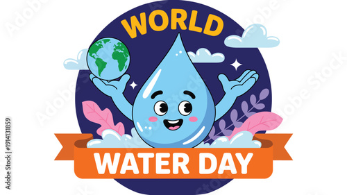world water day cute water drop mascot with globe and ribbon banner colorful environmental awareness illustration