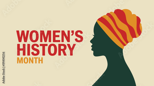 women’s history month illustration with african woman silhouette and colorful headwrap celebrating empowerment and heritage