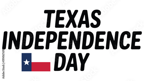 texas independence day banner with texas state flag illustration, patriotic celebration poster design template background