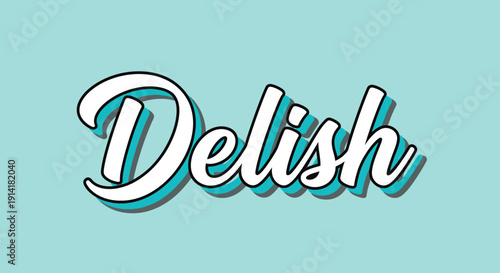 Delish Text Logo, Retro Style Font, Foodie Brand, Sweet Treat, Culinary Design