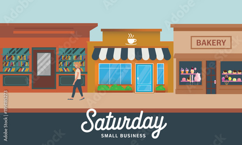 Vibrant flat vector illustration depicting a woman shopping on Small Business Saturday, walking past charming local storefronts like a bookstore, cafe, and bakery.