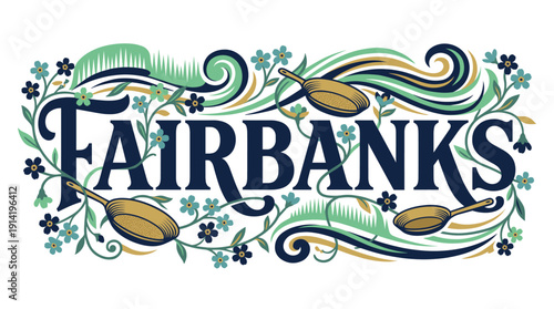 Fairbanks Alaska typographic design with gold pans and flowers vector
