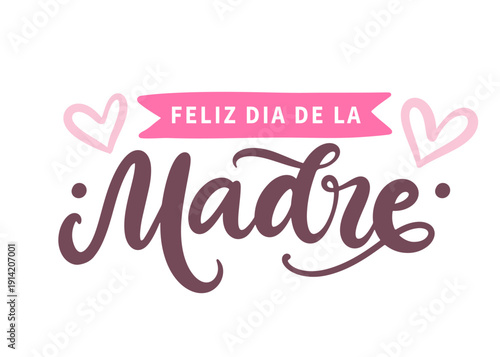 Happy Mothers Day greeting lettering in spanish