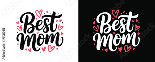 A Best mom typography vector art design. Vector illustration design of the word Best Mom