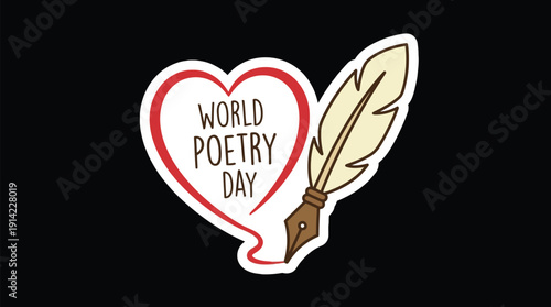World Poetry Day Sticker featuring Heart & Quill Pen with text; Celebrating Literature & Creative Writing; Hand-drawn Doodle Style in Red & Brown; Isolated Vector Graphic.