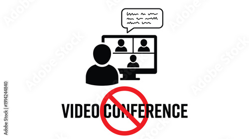A graphic illustration of a video conference with a red prohibition sign, indicating a ban or refusal of virtual meetings, remote communication, or online conferencing.
