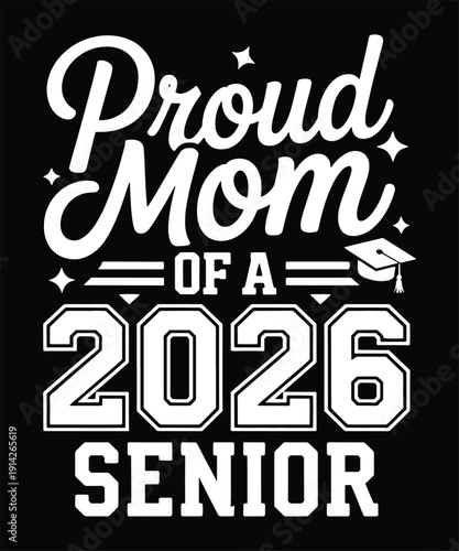 Proud Mom of a 2026 Senior Soccer T Shirt Design