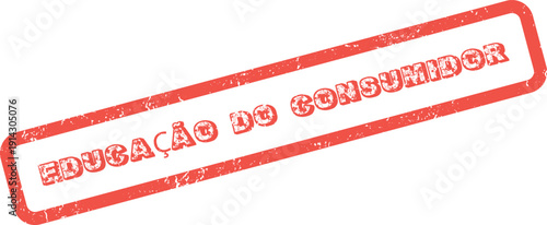 Red grunge rubber stamp impression with the important message Educação do Consumidor displayed