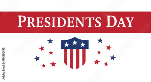 Presidents Day with shield stars and banner American flag red white blue