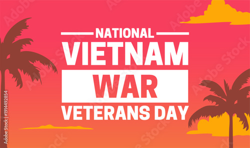 National Vietnam War Veterans Day for all veterans and their families