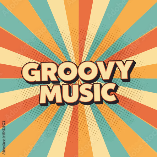 Retro Groovy Music Pop Art Sunburst Background with Halftone Dots