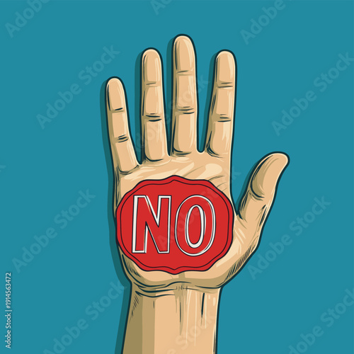 Hand raised in a stop gesture with the word NO written on the palm, symbolizing rejection or refusal , vector style simple color