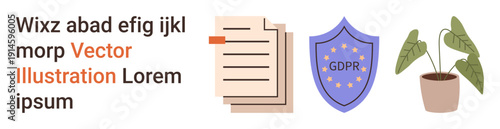 Data protection, compliance, security, documentation, office work, home decor. A GDPR shield, documents and a potted plant. Data protection and compliance are the central focus