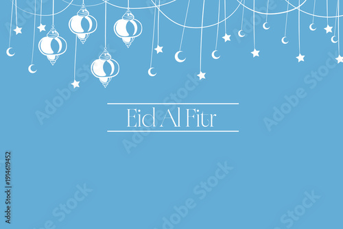 Elegant Eid Al Fitr celebration greeting card featuring decorative lanterns, stars, and crescent moons on a serene blue background, perfect for festive messages
